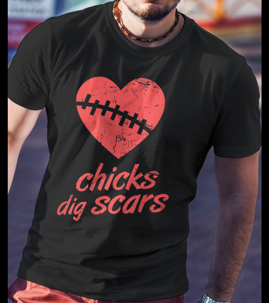 Chicks Dig Scars Heart Surgery Recovery Humor T-Shirt