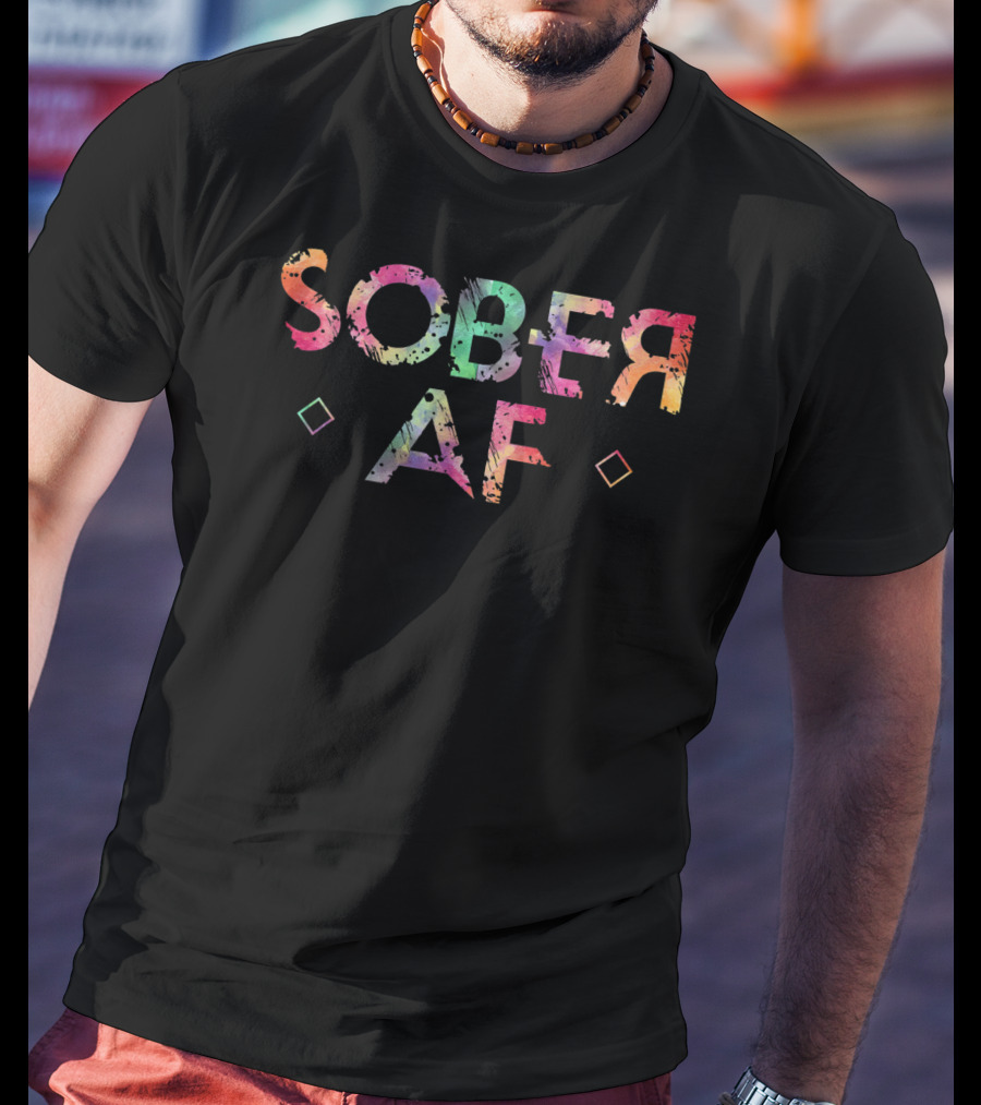 Sober AF Watercolor Sobriety Recovery 12 Step Inspirational T-Shirt