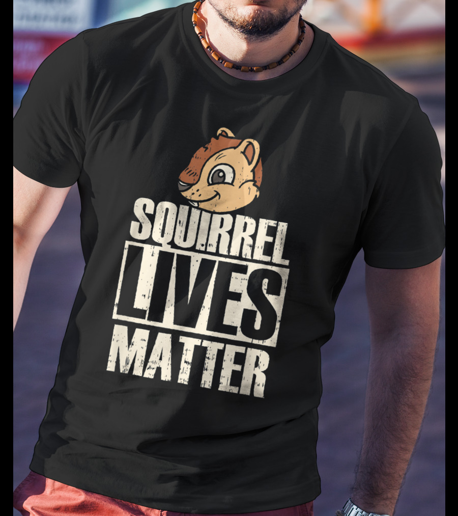 Squirrel Lives Matter Funny Squirrel Head T-Shirt