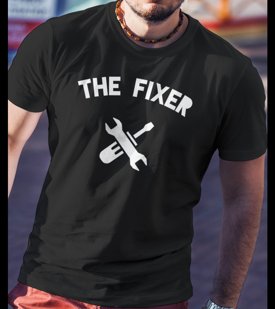 The Fixer Handyman Wrench And Screwdriver T-Shirt