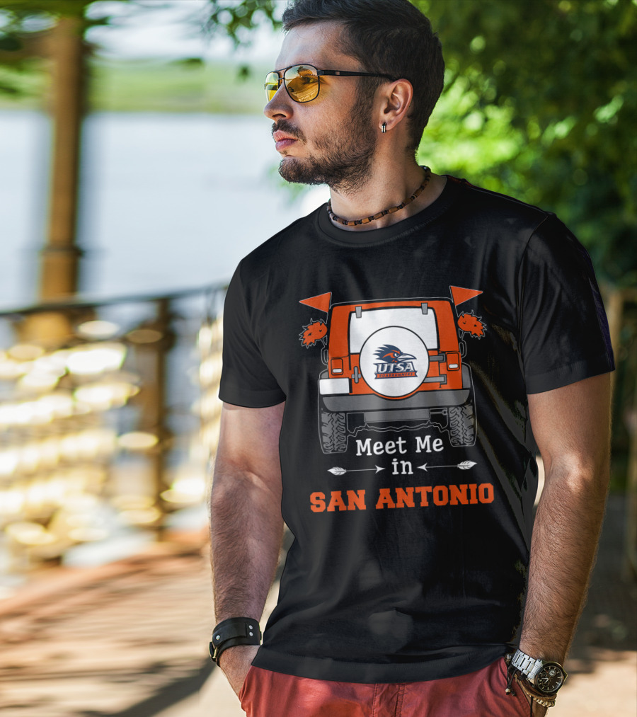 UTSA Roadrunners Meet Me In San Antonio Jeep T-Shirt