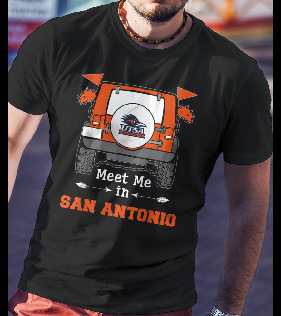 UTSA Roadrunners Meet Me In San Antonio Jeep T-Shirt