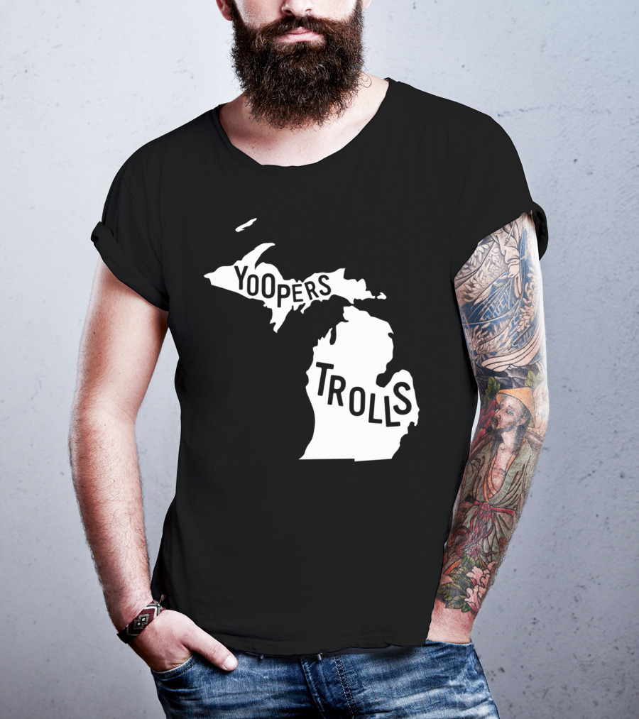 Yoopers Trolls Upper Peninsula Michigan Map T-Shirt