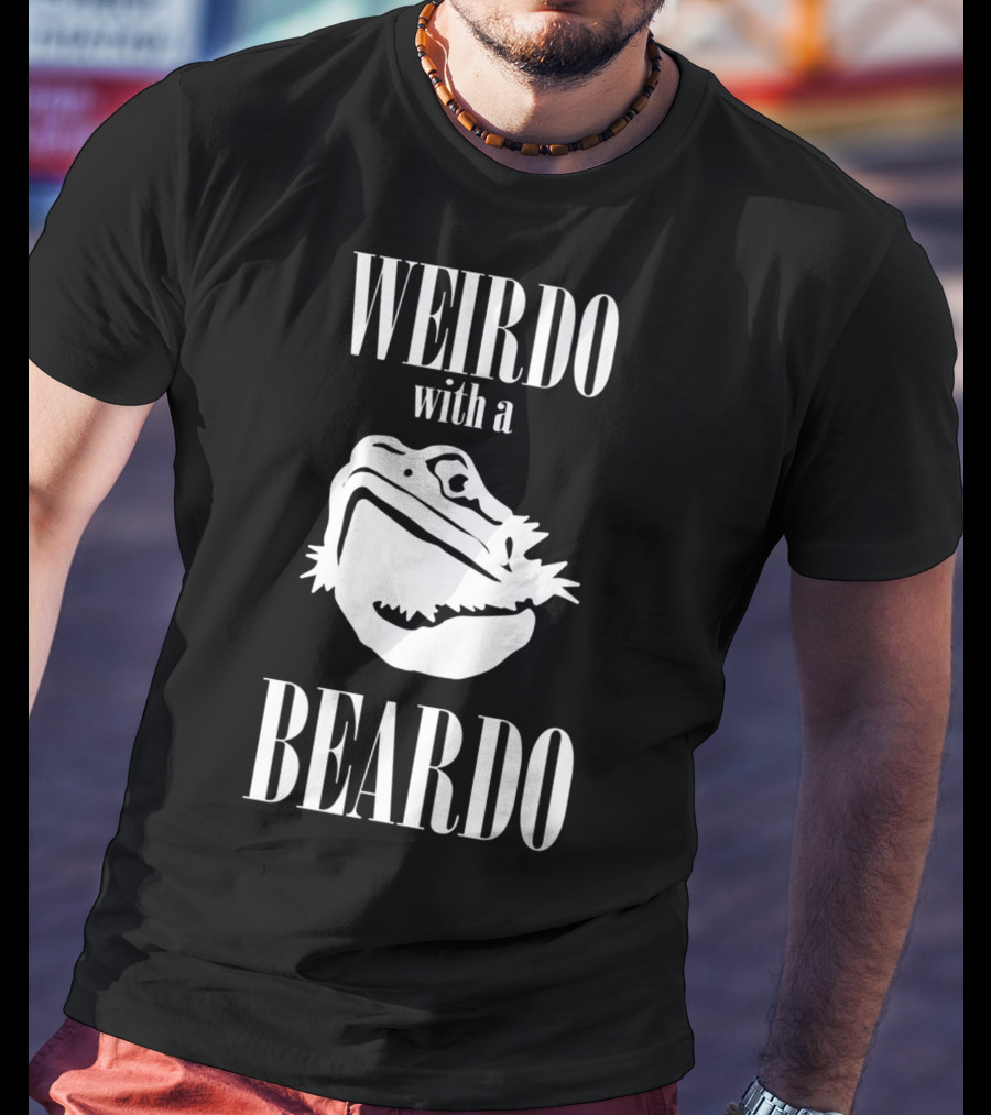WEIRDO With A BEARDO T-Shirt