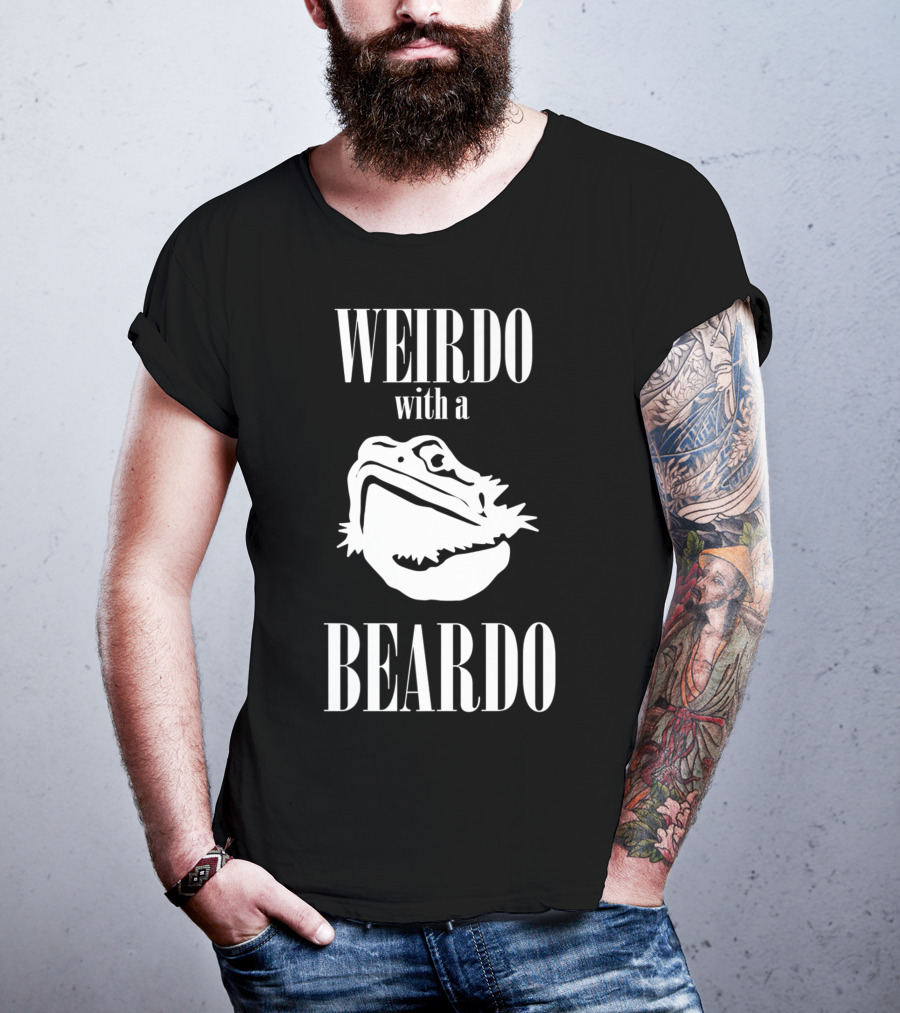 WEIRDO With A BEARDO T-Shirt