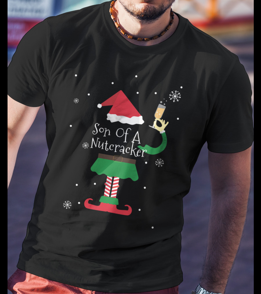 Son Of A Nutcracker Elf With Santa Hat And Champagne Glass T-Shirt