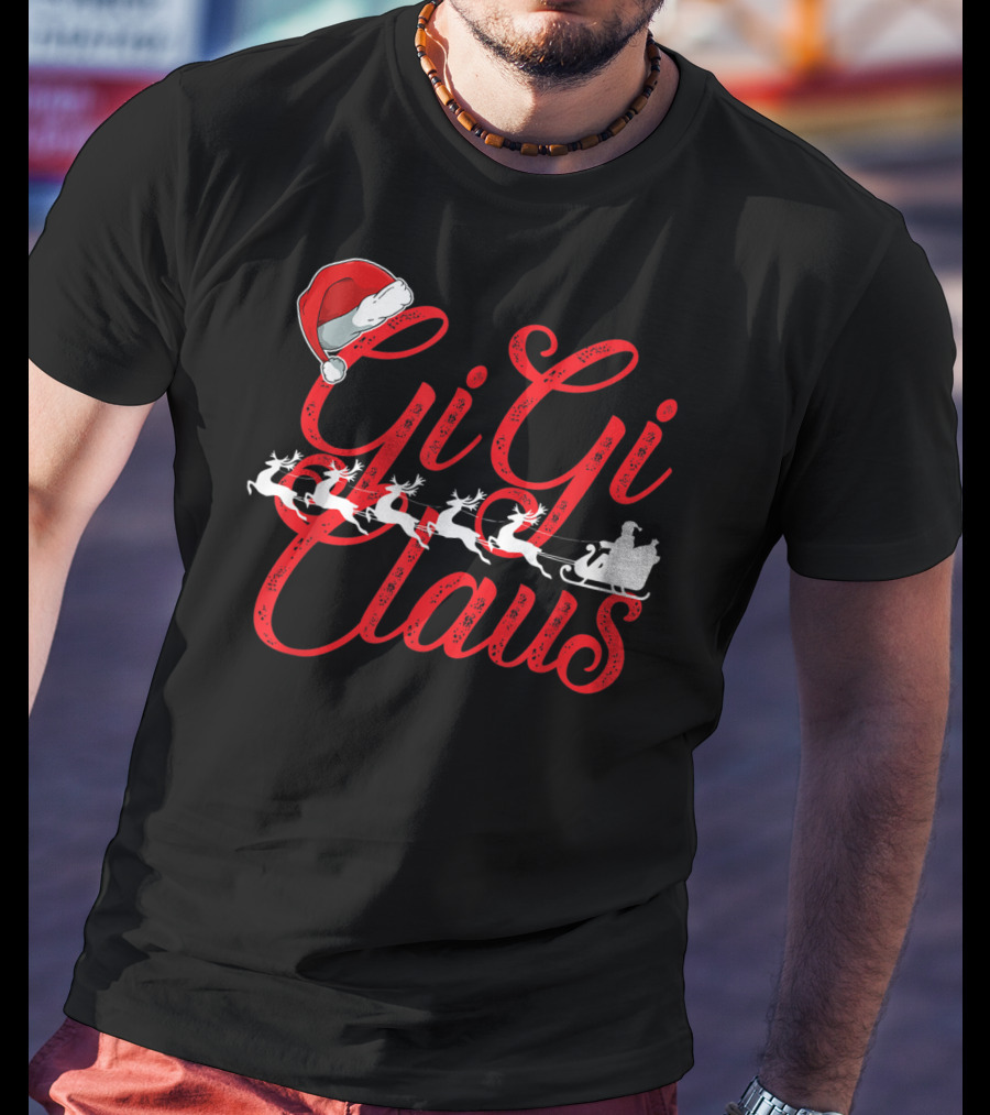 Gigi Claus Santa Hat Reindeer Sleigh Christmas Family T-Shirt