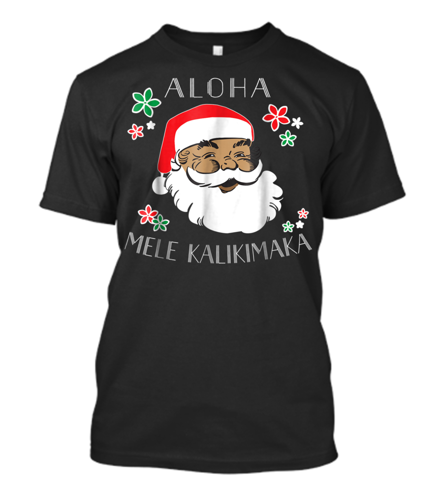 Aloha Mele Kalikimaka Santa With Flowers T-Shirt