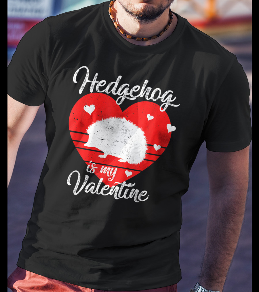 Hedgehog Is My Valentine Heart Silhouette With Small Hearts T-Shirt