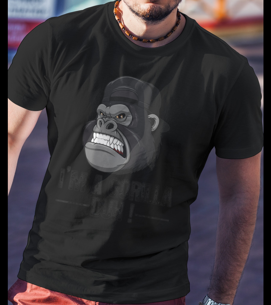 I'm A Gorilla Duh Grinning Gorilla Head In Black Cap T-Shirt