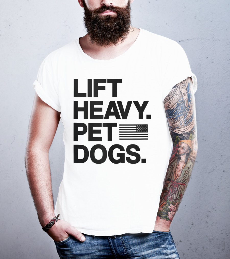 Lift Heavy Pet Dogs American Flag Gym For Weightlifters T-Shirt