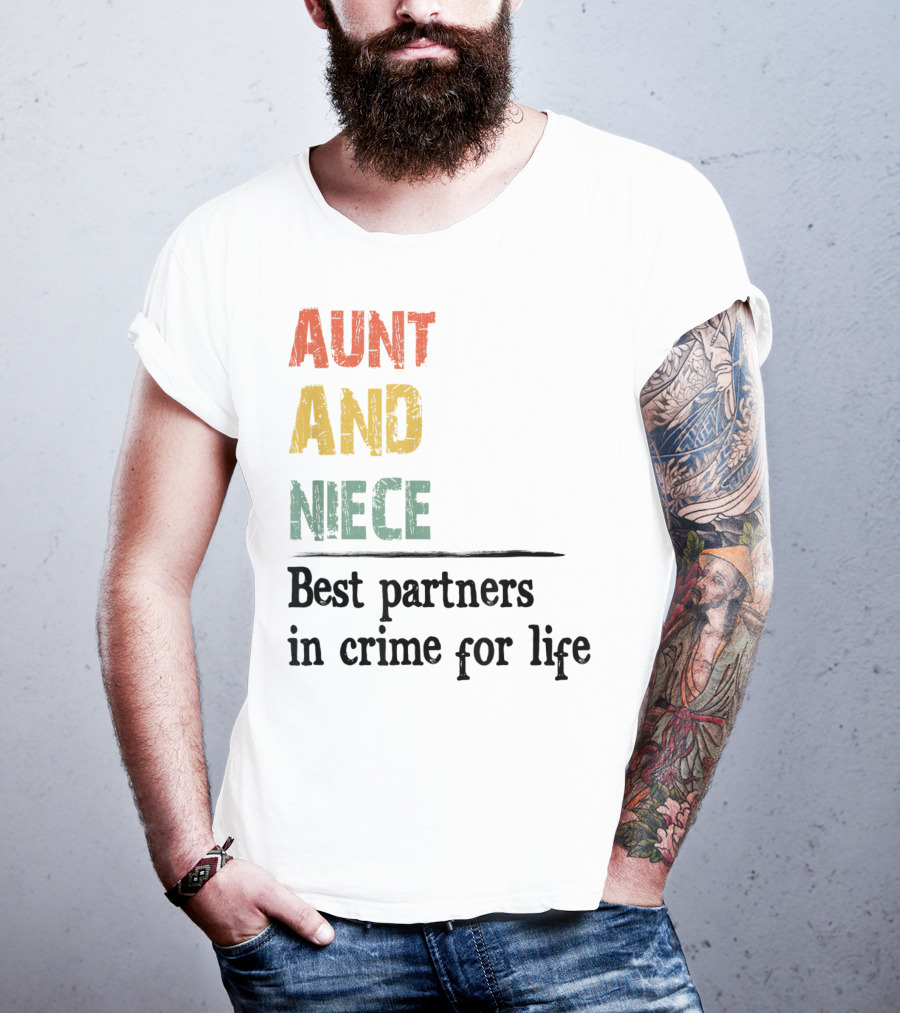 Aunt And Niece Best Partners In Crime For Life Vintage Family T-Shirt
