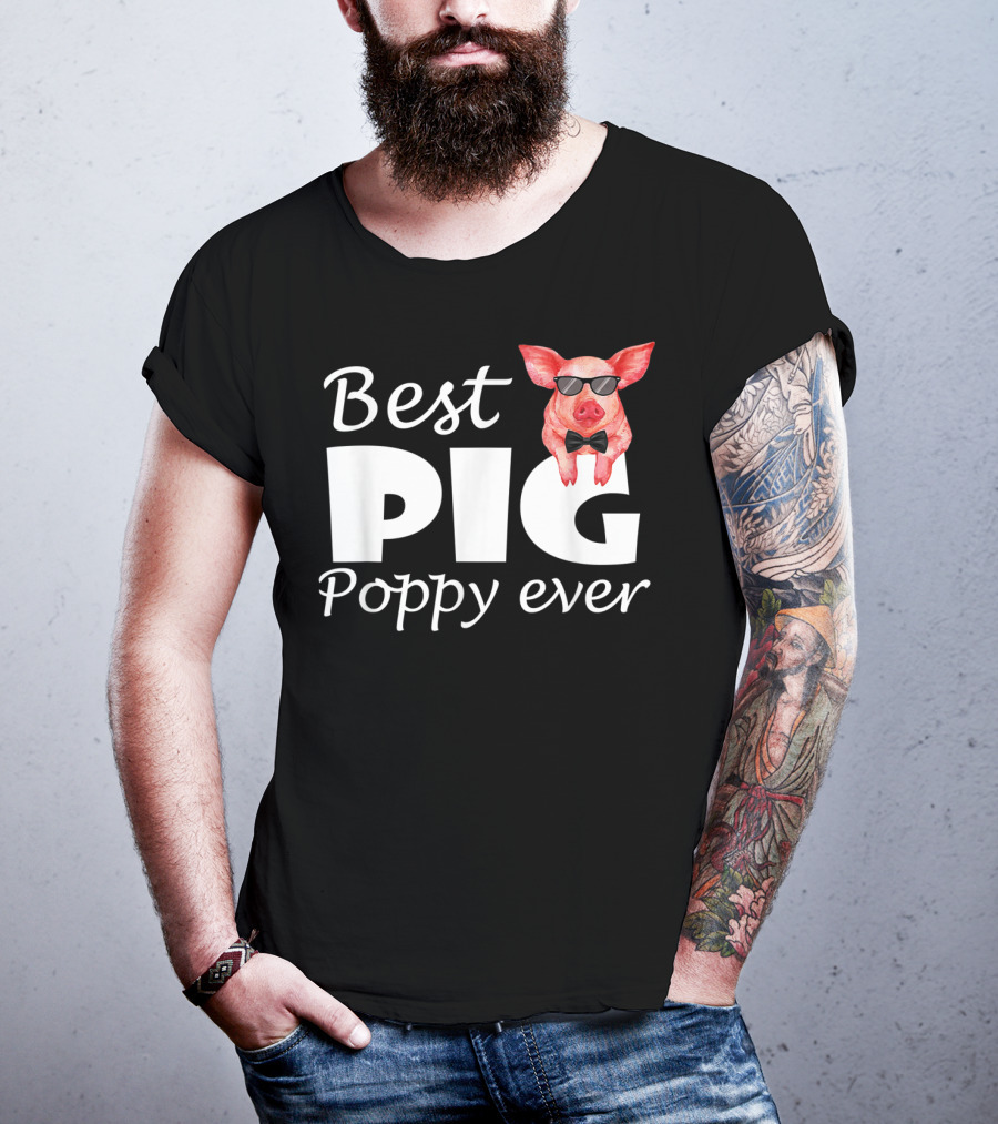Best Pig Poppy Ever T-Shirt