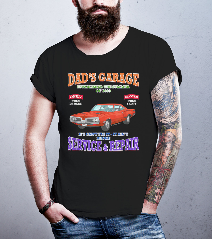 Dad's Garage Established Summer Of 1969 Classic Muscle Car Service And Repair T-Shirt