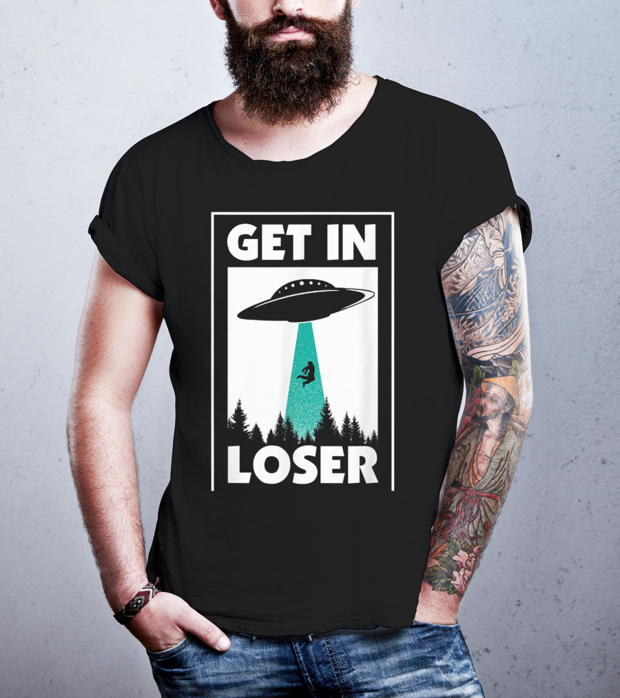 Funny Get In Loser Alien UFO Abduction Forest Scene T-Shirt
