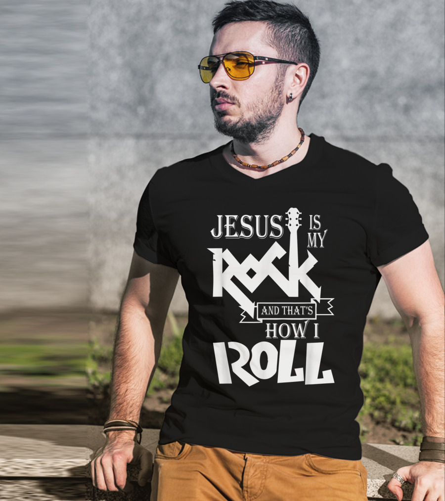 Jesus Is My Rock Guitar How I Roll T-Shirt