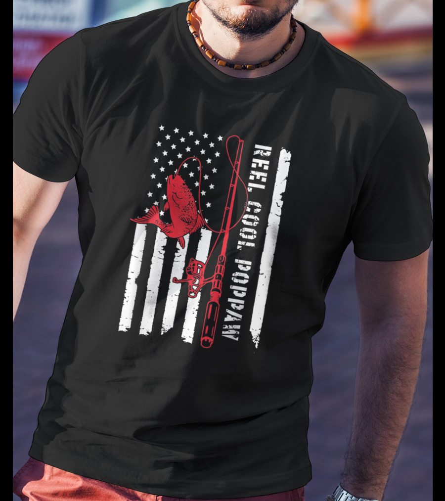 Reel Cool Poppaw Fishing Rod Father American Flag Fish T-Shirt