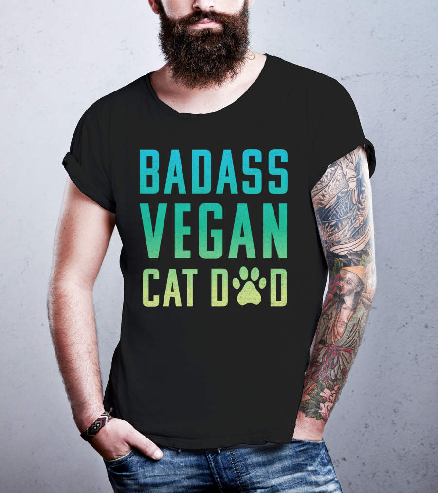 Badass Vegan Cat Dad T-Shirt