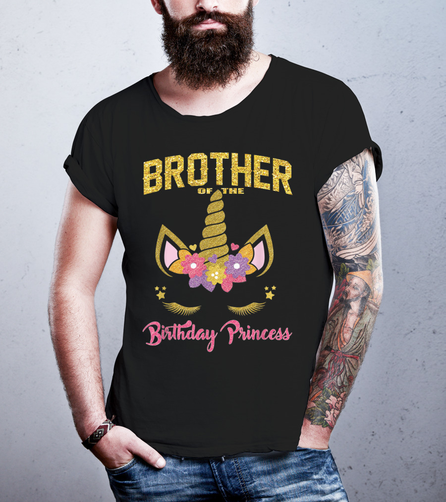 Brother Of The Birthday Princess Unicorn T-Shirt