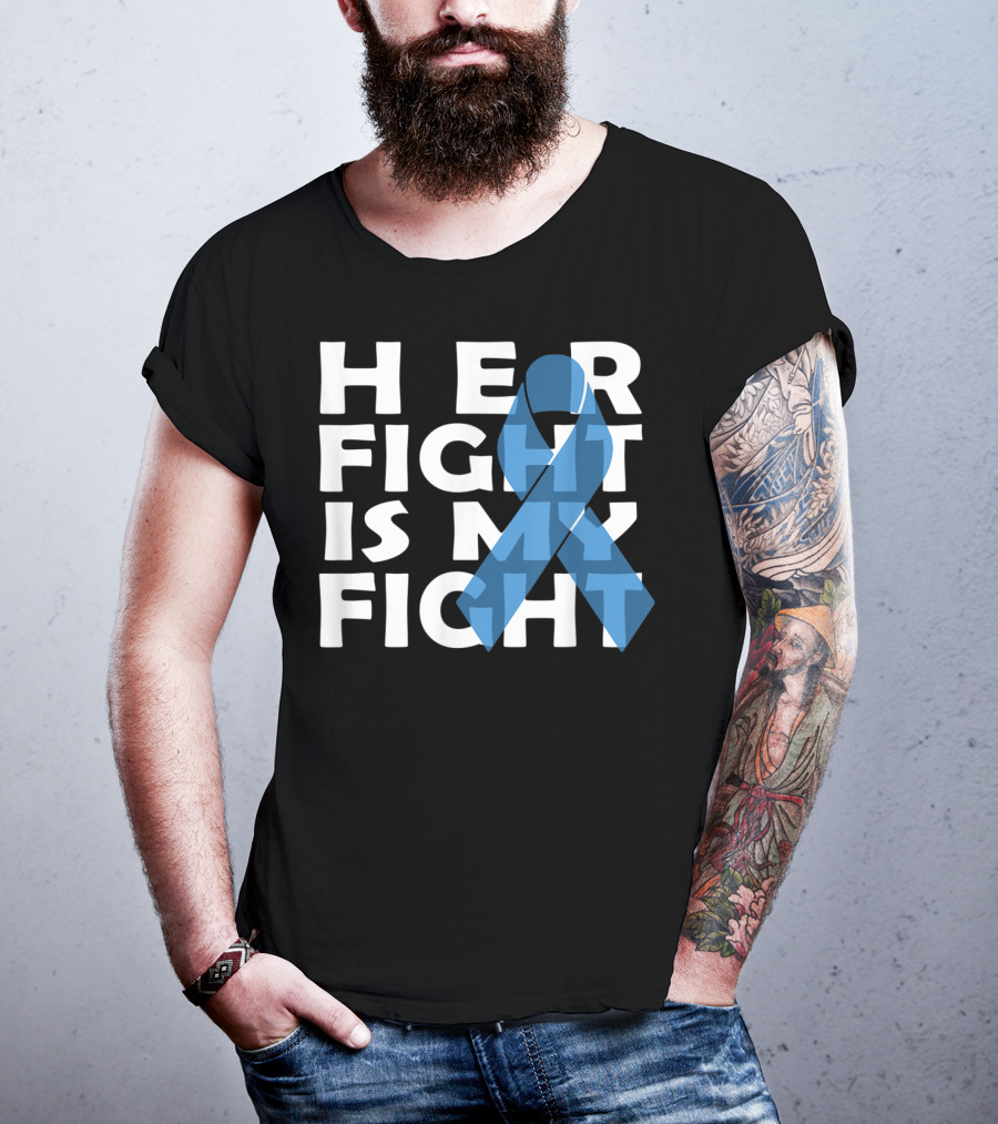 Her Fight Is My Fight Colon Cancer Awareness T-Shirt