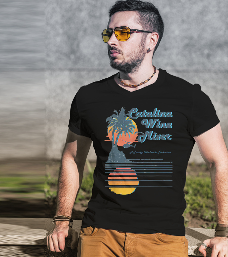 Catalina Wine Mixer A Prestige Worldwide Production T-Shirt