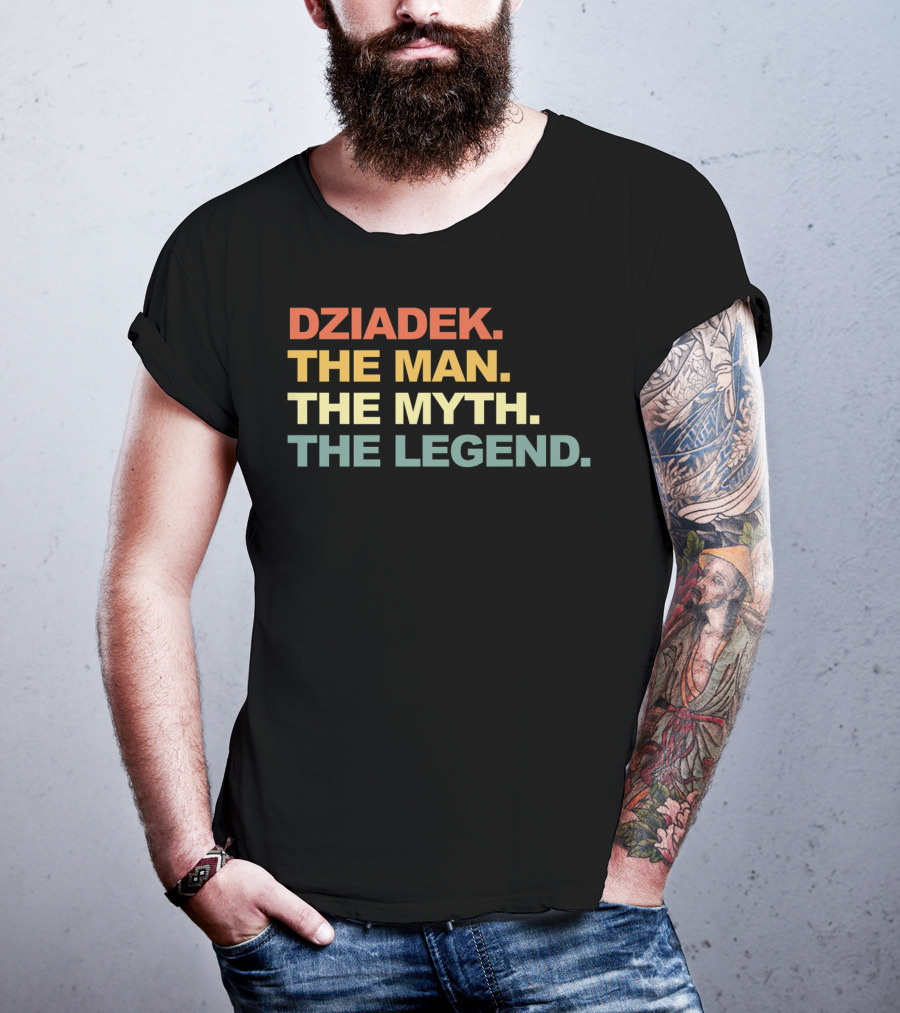 Dziadek The Man The Myth The Legend T-Shirt