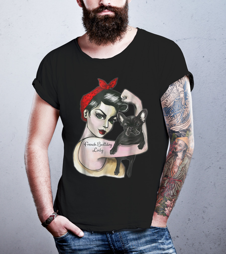 French Bulldog Lady Strong Rosie The Riveter T-Shirt