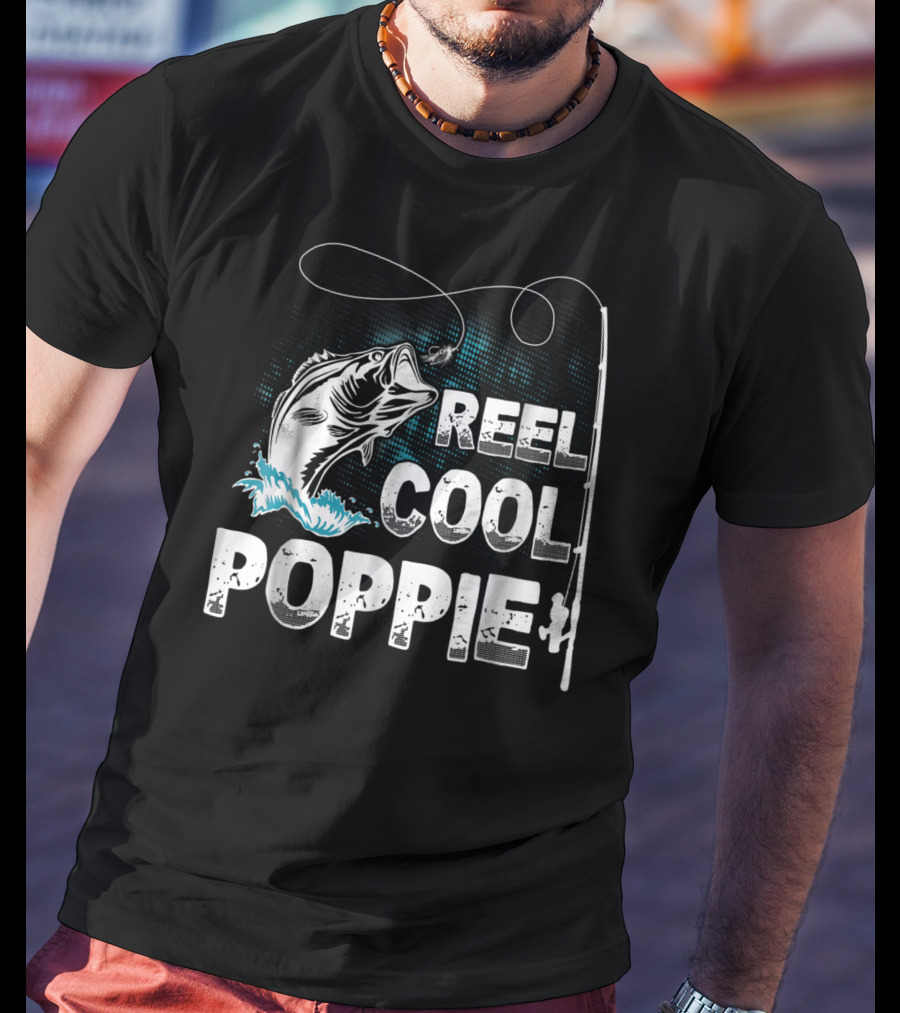 Reel Cool Poppie Funny Fishing Adventure T-Shirt