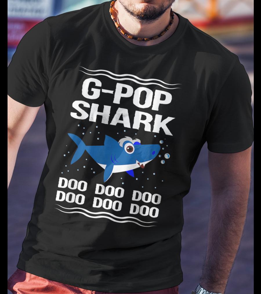 G Pop Shark Doo Doo Doo Doo Doo Doo T-Shirt