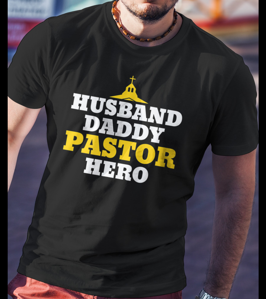 Husband Daddy Pastor Hero Religious Church T-Shirt