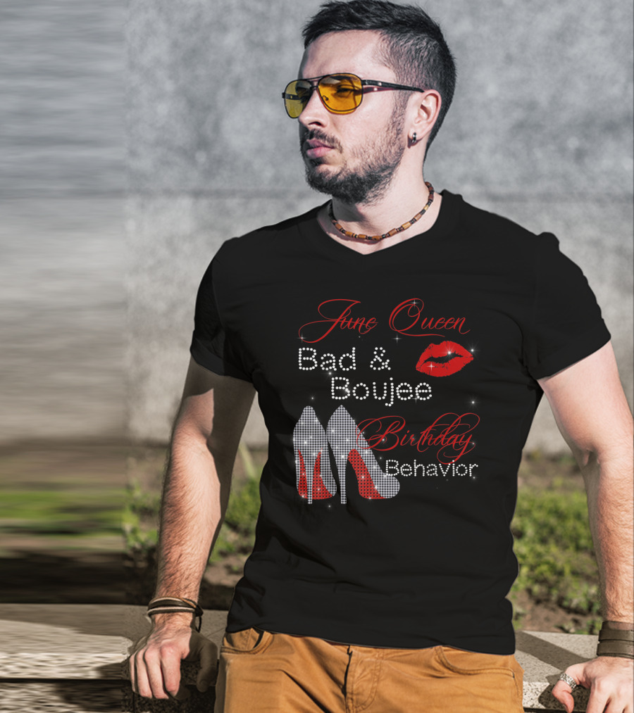 June Queen Bad Boujee Birthday Behavior Red Lips Diamond Heels T-Shirt