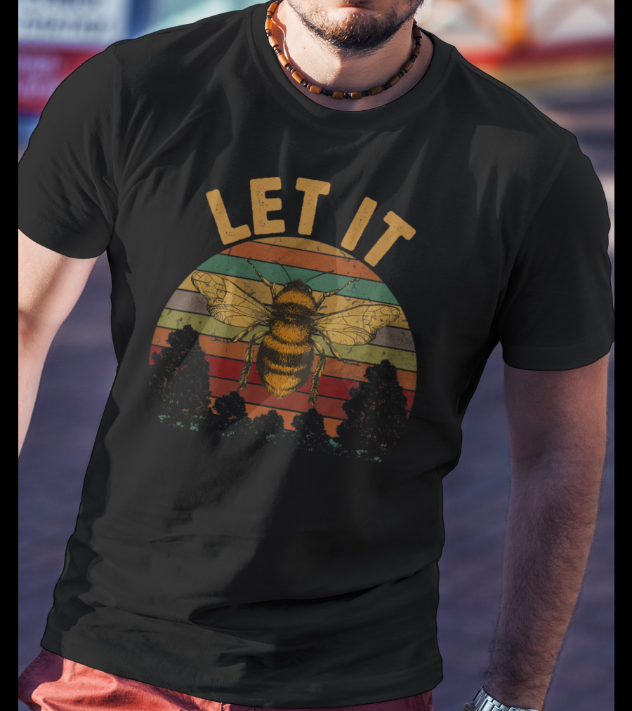 Let It Bee Vintage Beekeeper Let It Bee T-Shirt