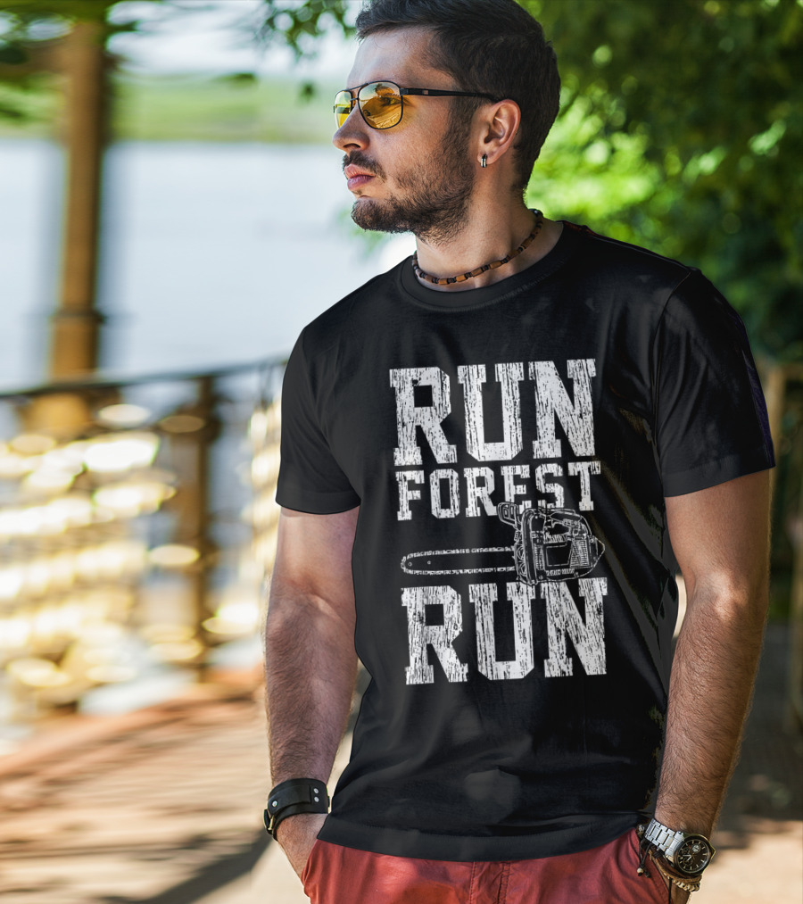 Run Forest Run Chainsaw Lumberjack T-Shirt