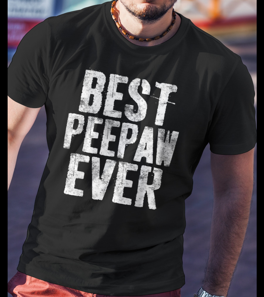 Best Peepaw Ever Mens Grandfather T-Shirt