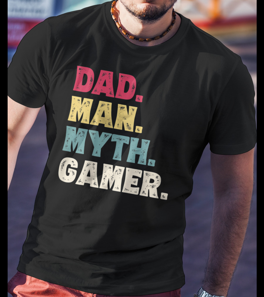 Dad Man Myth Gamer Funny Father's Day T-Shirt