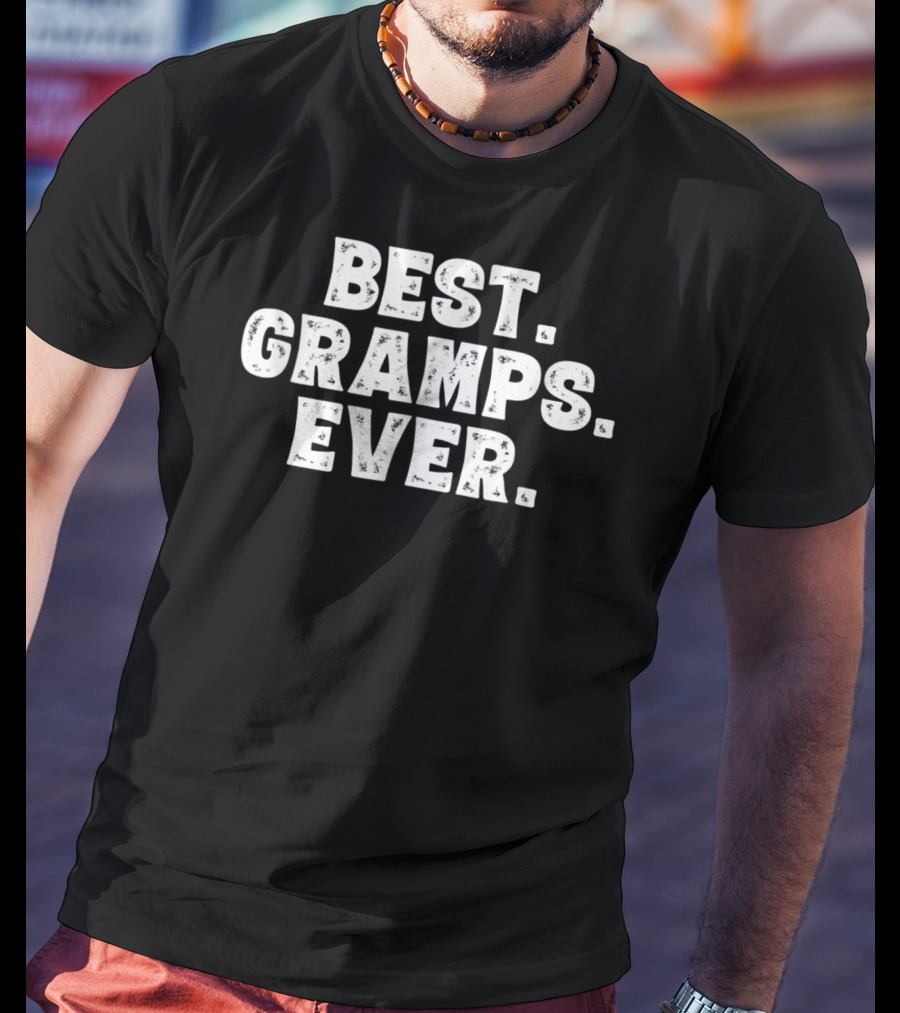 Mens Funny Grandpa Best Gramps Ever T-Shirt