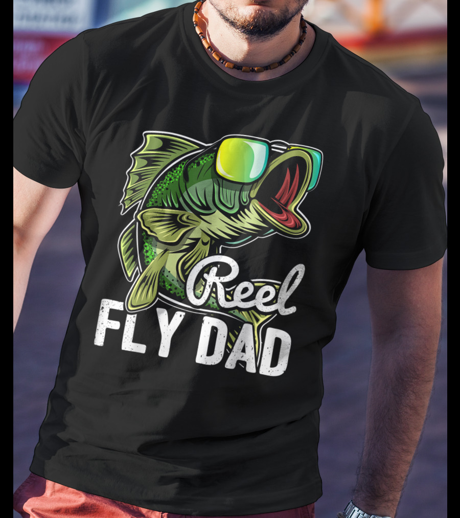 Reel Fly Dad Fishing Sunglasses Bass Fly Fishing T-Shirt