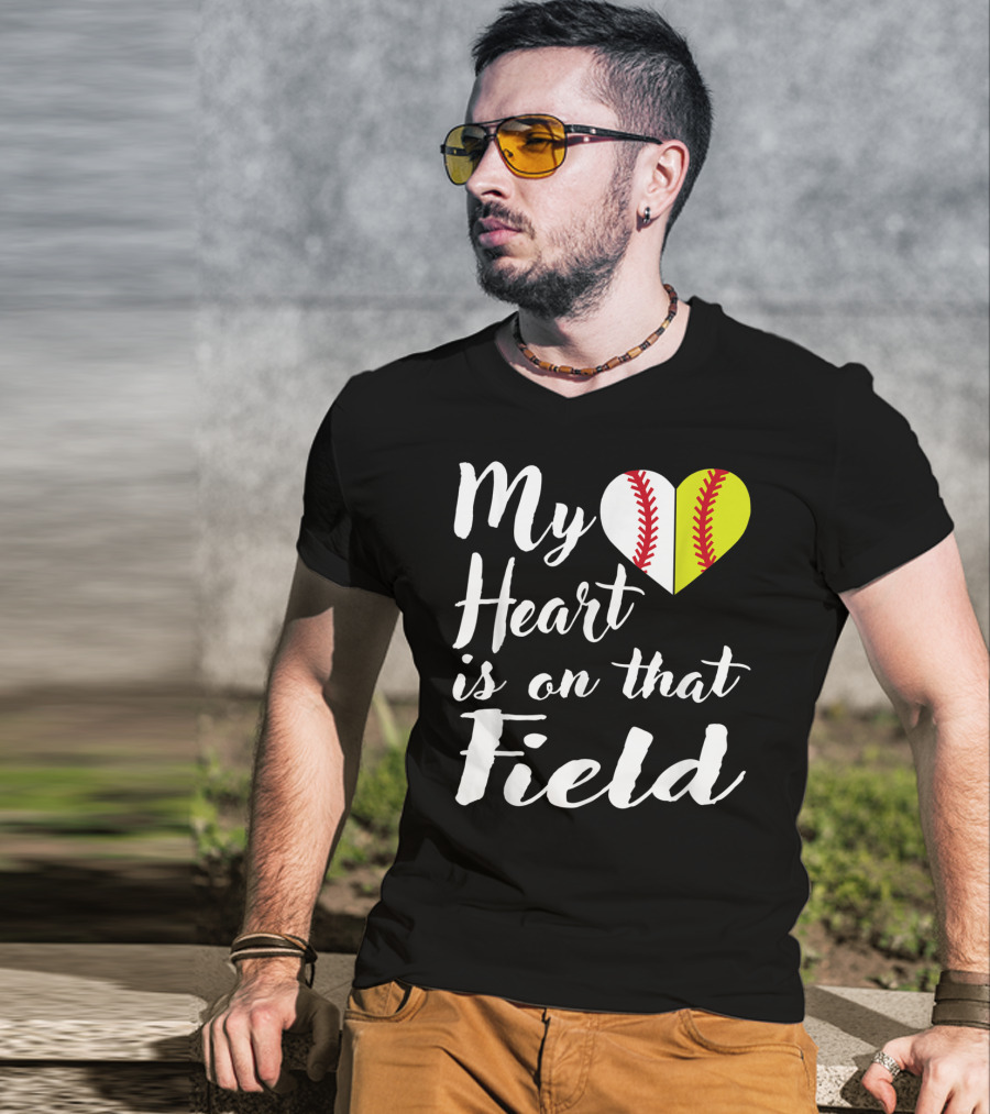 My Heart Is On That Field Baseball Softball Split Heart T-Shirt