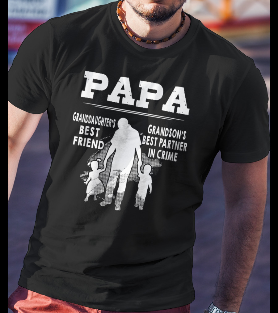 Papa Granddaughter's Best Friend Grandson's Best Partner In Crime T-Shirt
