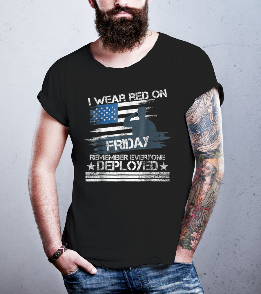 I Wear Red On Friday Remember Everyone Deployed Flag T-Shirt