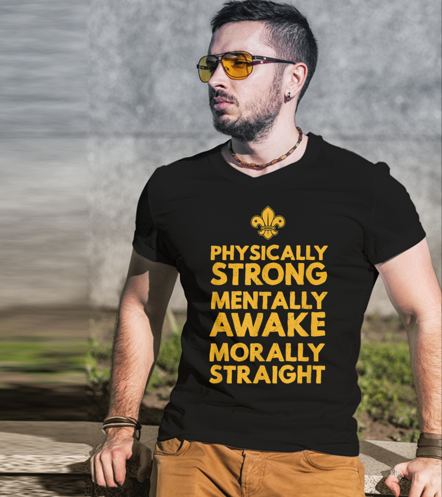 Scout Oath Physically Strong Mentally Awake Morally Straight Member Supporter T-Shirt