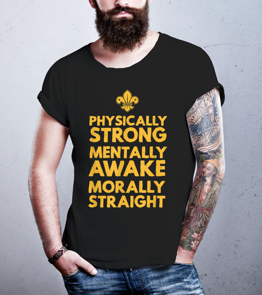 Scout Oath Physically Strong Mentally Awake Morally Straight Member Supporter T-Shirt