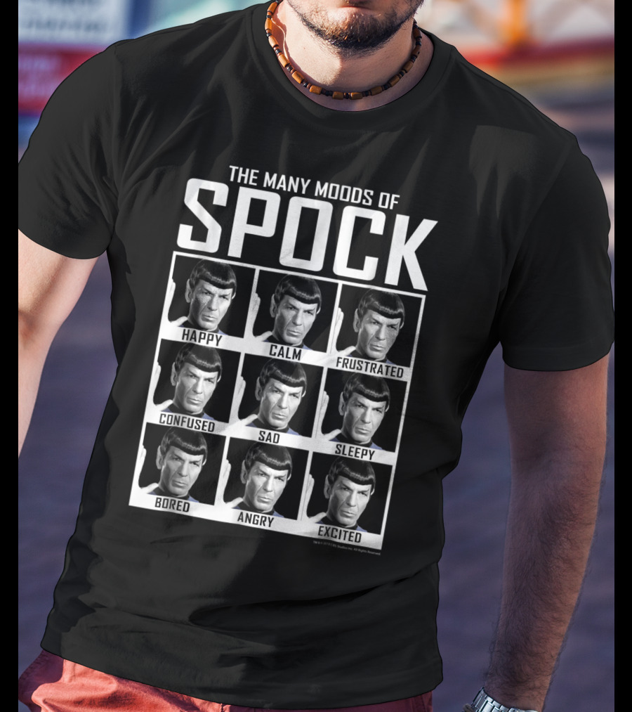 The Many Moods Of Spock: Happy Calm Frustrated Confused Sad Sleepy Bored Angry Excited T-Shirt