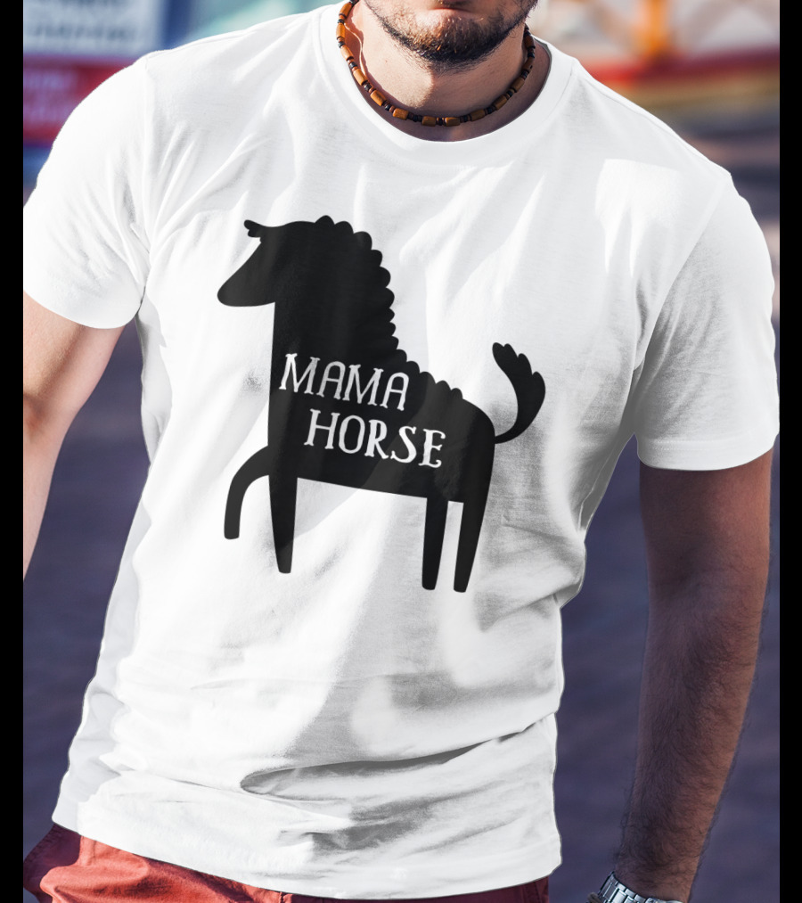 Mama Horse Funny Mother's Day Mom Farm T-Shirt
