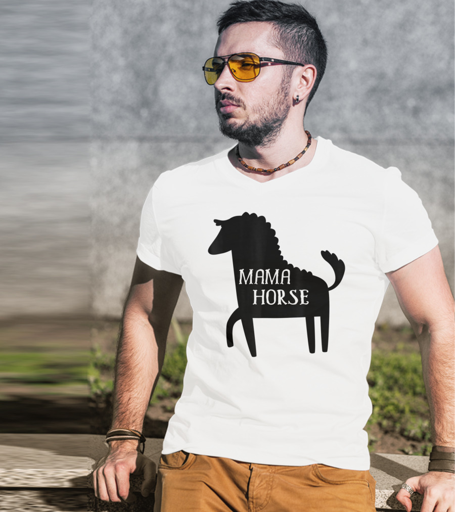 Mama Horse Funny Mother's Day Mom Farm T-Shirt