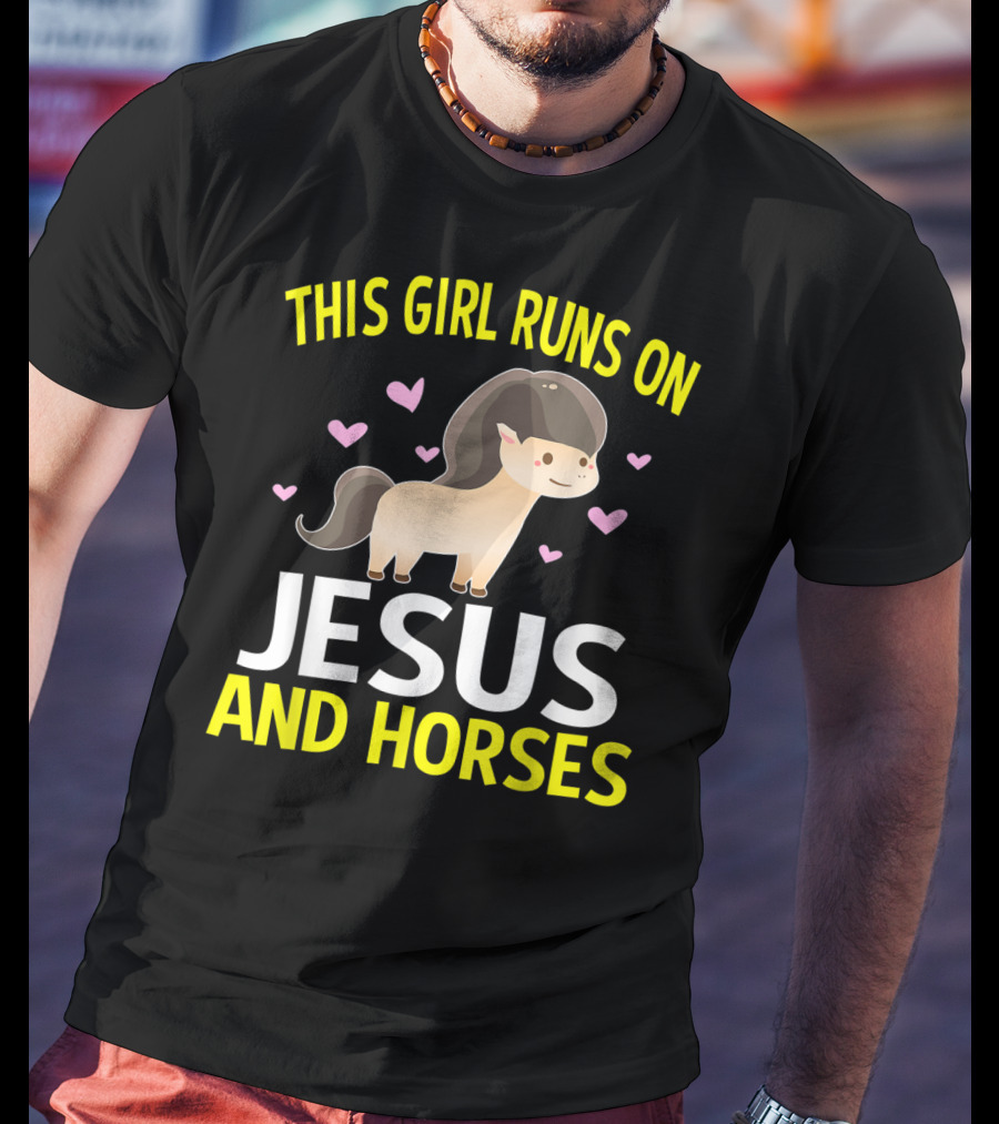 This Girl Runs On Jesus And Horses Hearts Cute Horse T-Shirt