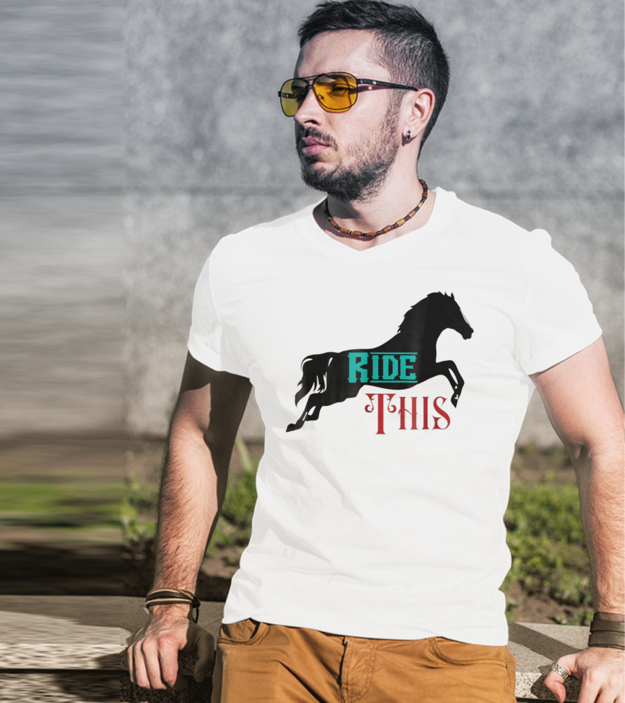 Ride This Funny Horse Lover Horse Rider T-Shirt