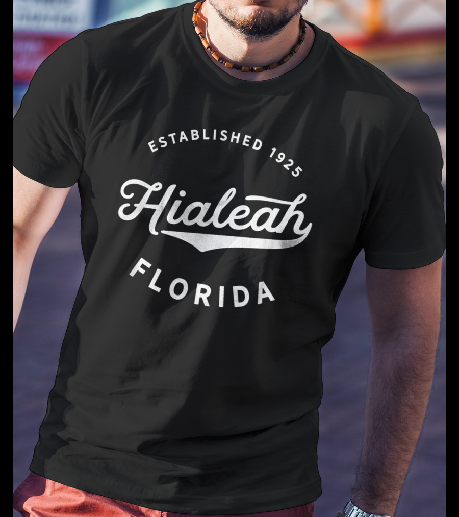 Established 1925 Hialeah Florida T-Shirt