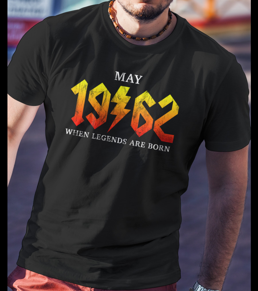 May 1962 When Legends Are Born Classic Rock T-Shirt