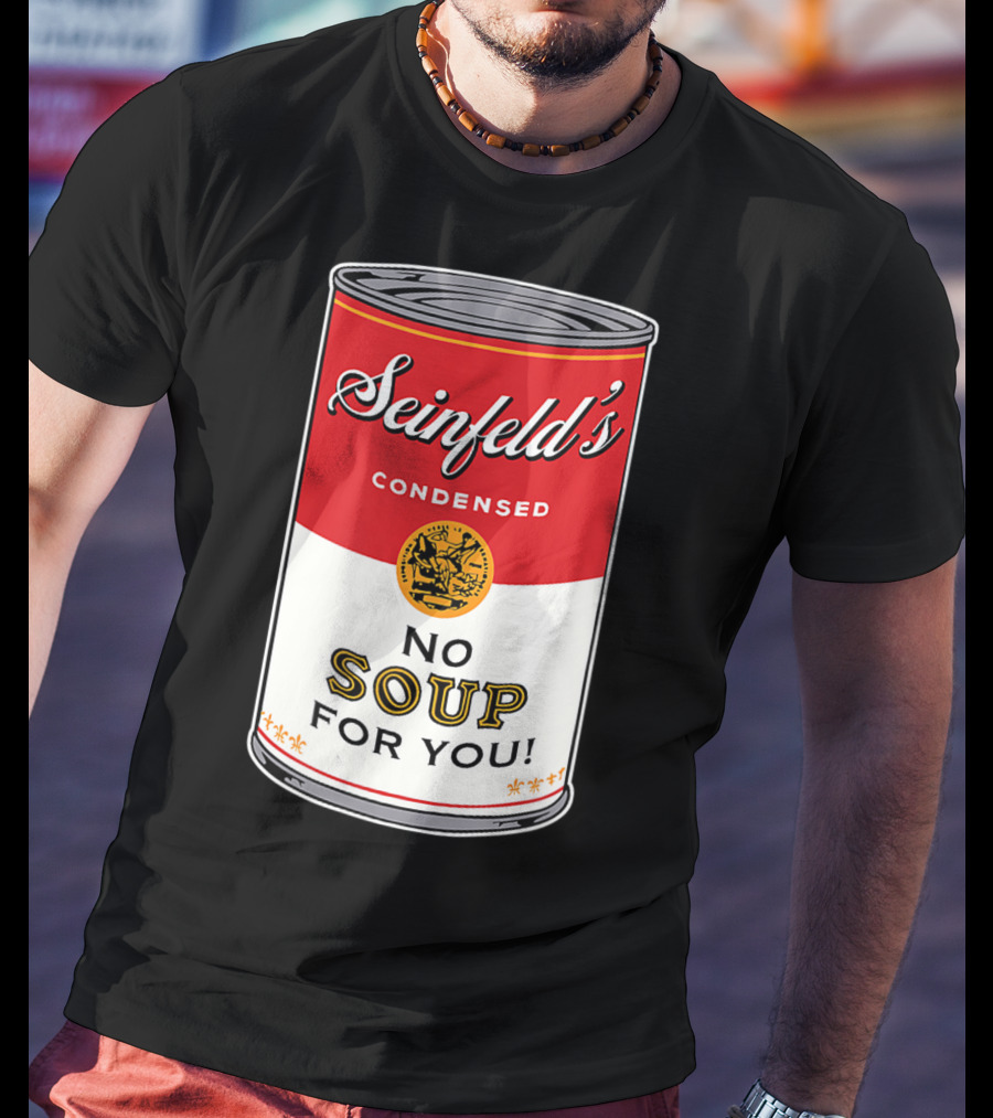 Seinfeld's Condensed No Soup For You Comedy T-Shirt